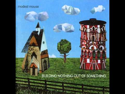 modest mouse building nothing out of something zip